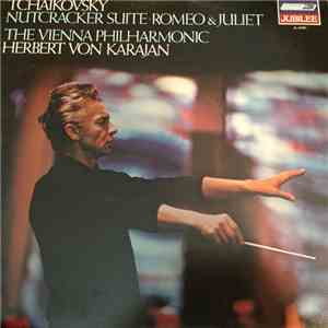 Wiener Philharmoniker, Herbert von Karajan - Tchaikovsky Nutcracker Suite - Romeo & Juliet