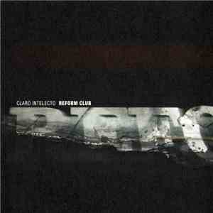 Claro Intelecto - Reform Club