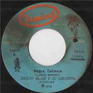 Emilio Muñoz Y Su Conjunto - Negra Caliente / Media noche en Jamaica