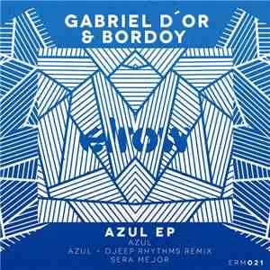 Gabriel D'Or & Bordoy - Azul Ep