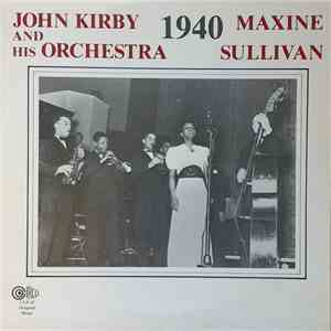 John Kirby And His Orchestra, Maxine Sullivan - 1940