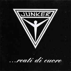 Junker  - ...Reati Di Cuore