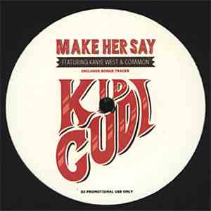 Kid Cudi - Make Her Say