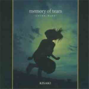 KISAKI - memory of tears～忘却の落陽に映る情景～