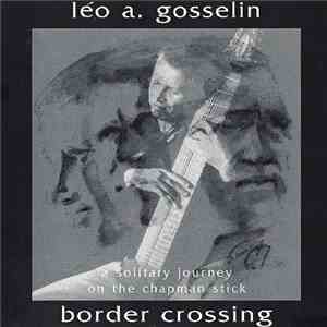 Léo A. Gosselin - Border Crossing