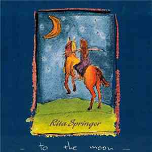 Rita Springer - To The Moon