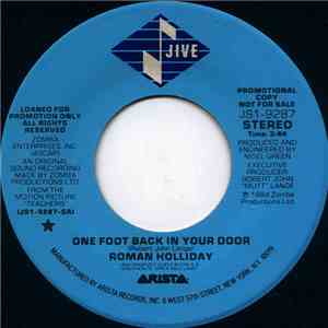 Roman Holliday - One Foot Back In Your Door