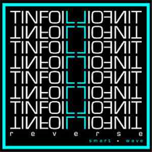 Smart Wave - Tinfoil Reverse