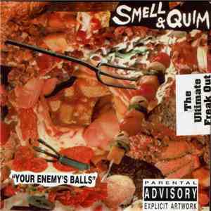 Smell & Quim - Your Enemy's Balls