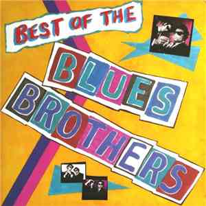 The Blues Brothers - Best Of The Blues Brothers