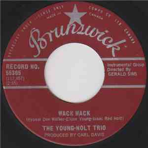 The Young-Holt Trio - Wack Wack / This Little Light Of Mine