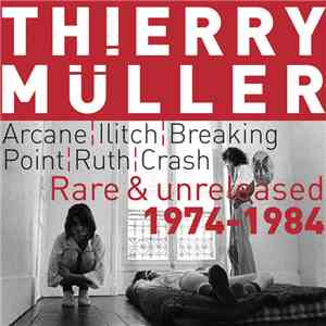 Thierry Müller - Rare & Unreleased 1974-1984