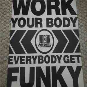 Urban Nature  - Work Your Body / EveryBody Get Funky