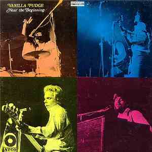 Vanilla Fudge - Near The Beginning