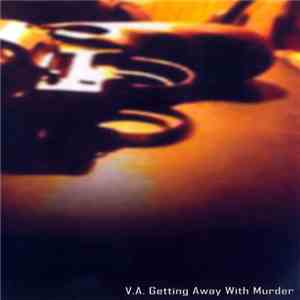 Various - Getting Away With Murder