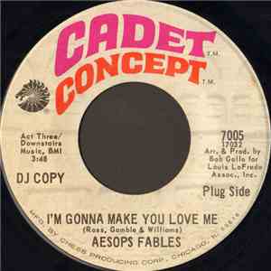 Aesops Fables - I'm Gonna Make You Love Me / They Go Out And Get It