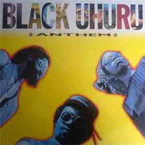 Black Uhuru - Anthem
