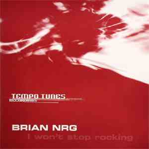 Brian NRG - I Won't Stop Rocking
