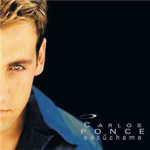 Carlos Ponce - Escúchame