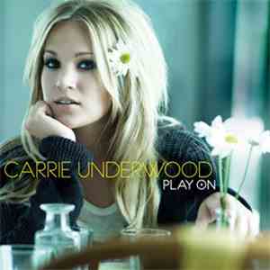 Carrie Underwood - Play On
