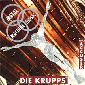 Die Krupps Feat. Accuser - Metal Machine Music