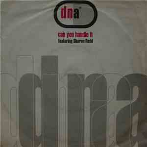 DNA Featuring Sharon Redd - Can You Handle It