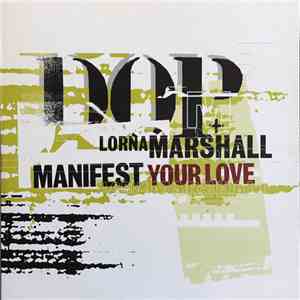 DOP + Lorna Marshall - Manifest Your Love