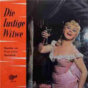 Franz Lehár - Die Lustige Witwe (Querschnitt)