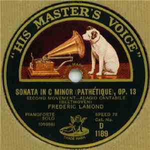 Frederic Lamond - Sonata In C Minor (Pathetique), Op. 13