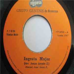Grupo Génesis de Huancayo - Ingrata mujer / La Lechuza
