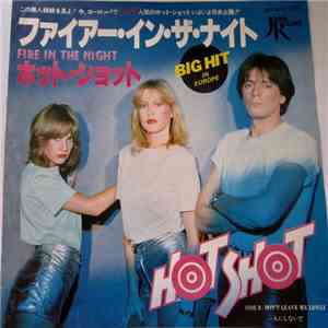 Hot Shot  - Fire In The Night