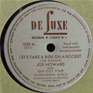 Joe Howard, Elm City Four, Floradora Girls - Let's Take A Ride On A Rocket  ...