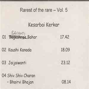 Kesarbai Kerkar - Rarest Of The Rare - Vol. 5