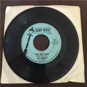 Lee Andrews & Hearts - Cold Gray Dawn / All You Can Do