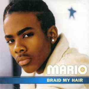Mario - Braid My Hair