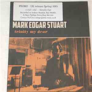 Mark Edgar Stuart - Trinity My Dear