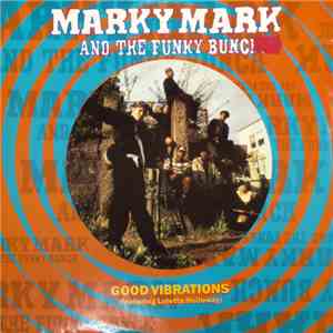 Marky Mark & The Funky Bunch Featuring Loleatta Holloway - Good Vibrations