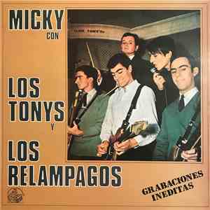Micky Con Los Tonys, Los Relámpagos - Grabaciones Inéditas