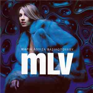 Μαρία Λουίζα Βασιλοπούλου - MLV