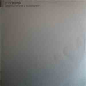 Mo'Hawk - Atlantic Stress / Substance