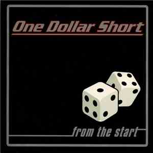 One Dollar Short - From The Start