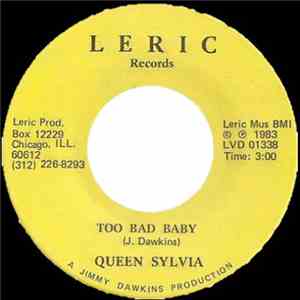 Queen Sylvia - I Know I Ain't Number One / Too Bad Baby