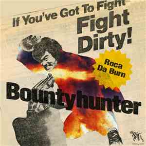 Roca Da Burn - Bountyhunter