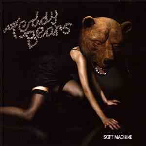 Teddybears - Soft Machine