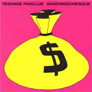 Teenage Fanclub - Bandwagonesque