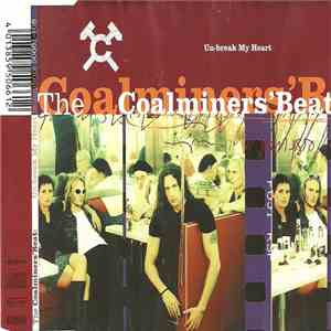 The Coalminers' Beat - Un-break My Heart