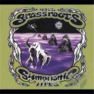 The Grass Roots - Symphonic Hits