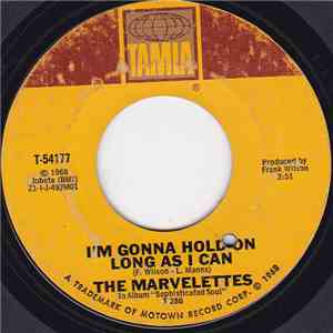 The Marvelettes - I'm Gonna Hold On Long As I Can / Don't Make Hurting Me A ...