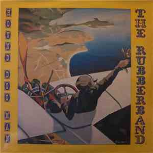 The Rubberband - Hound Dog Man