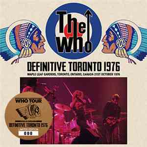 The Who - Definitive Toronto 1976